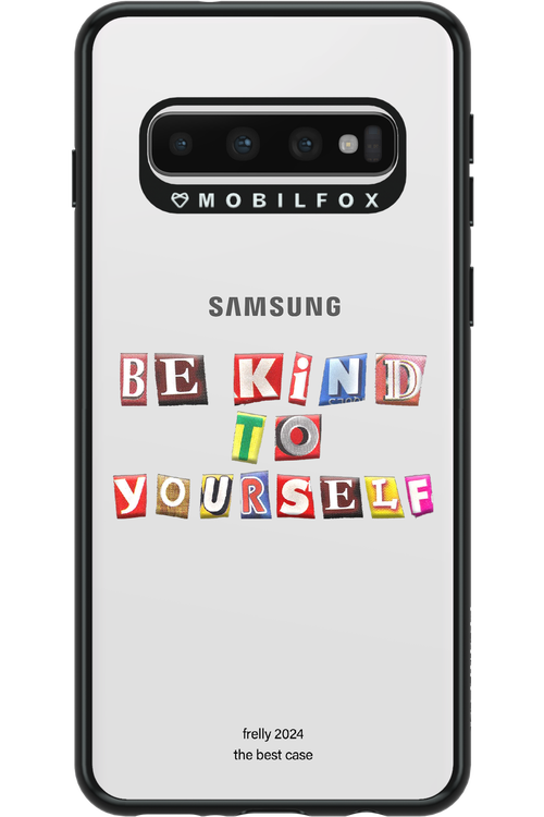 Be Kind To Yourself - Samsung Galaxy S10