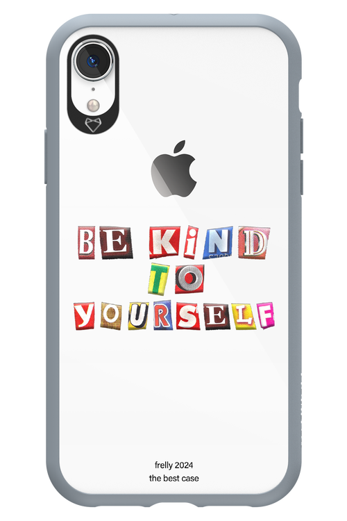 Be Kind To Yourself - Apple iPhone XR