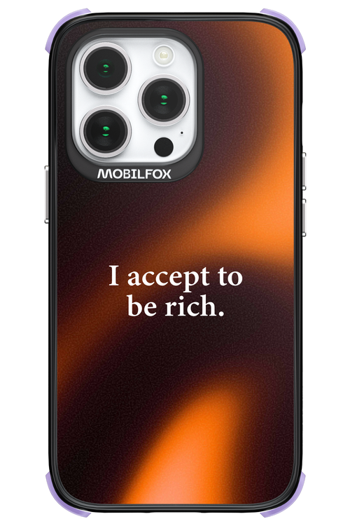 I accept to be rich - Apple iPhone 14 Pro