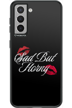 Sad But Horny 2.0 - Samsung Galaxy S21