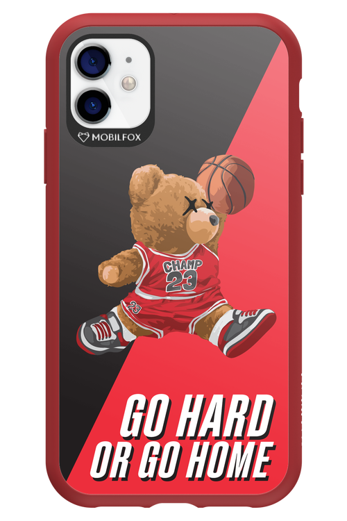 Go hard, or go home - Apple iPhone 11