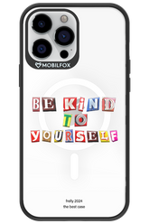 Be Kind To Yourself - Apple iPhone 13 Pro Max