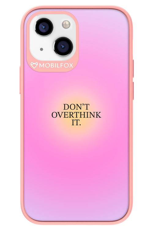 Don't Overthink It - Apple iPhone 13 Mini