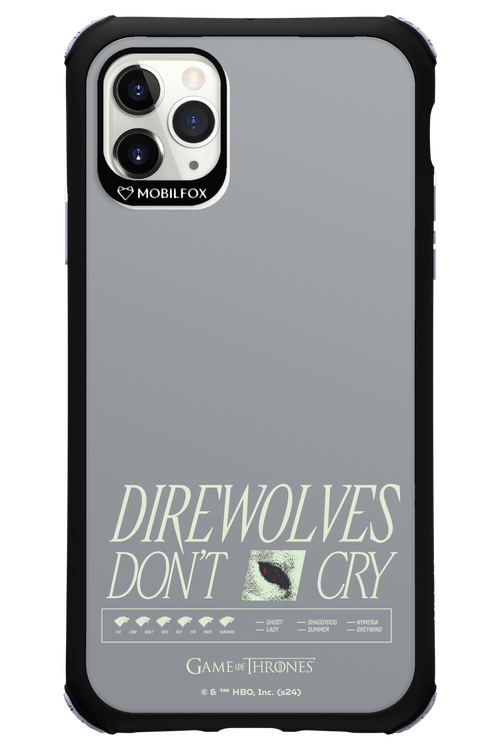 Direwolves Don’t Cry - Apple iPhone 11 Pro Max