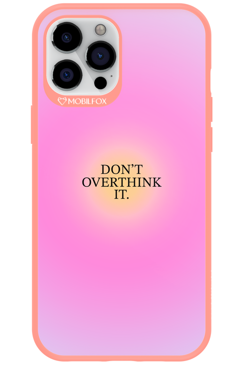 Don't Overthink It - Apple iPhone 12 Pro Max