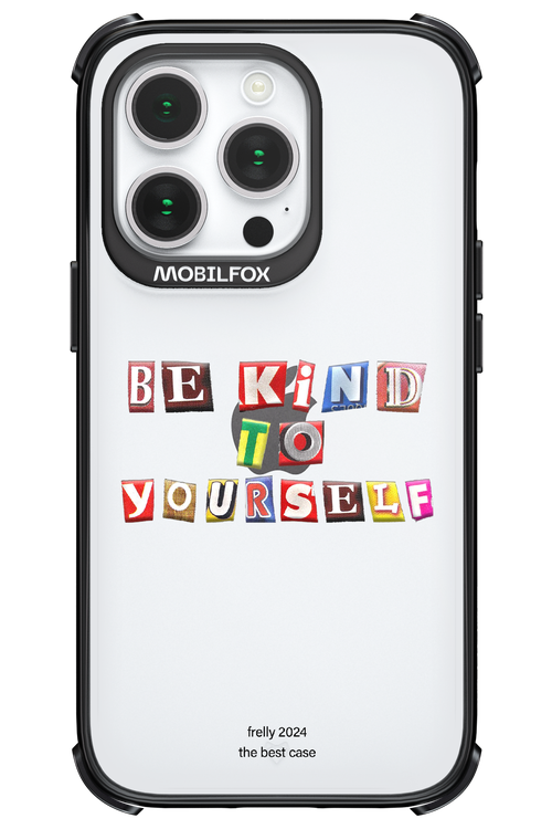 Be Kind To Yourself - Apple iPhone 14 Pro