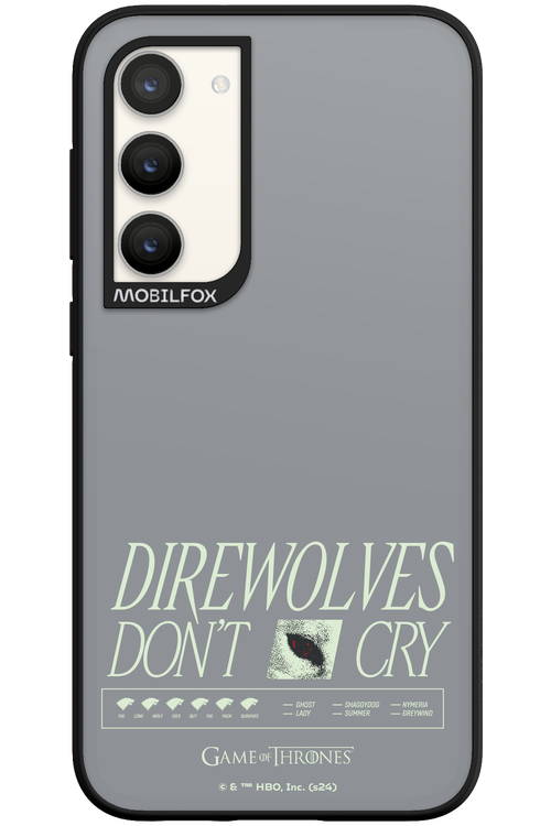 Direwolves Don’t Cry - Samsung Galaxy S23 Plus