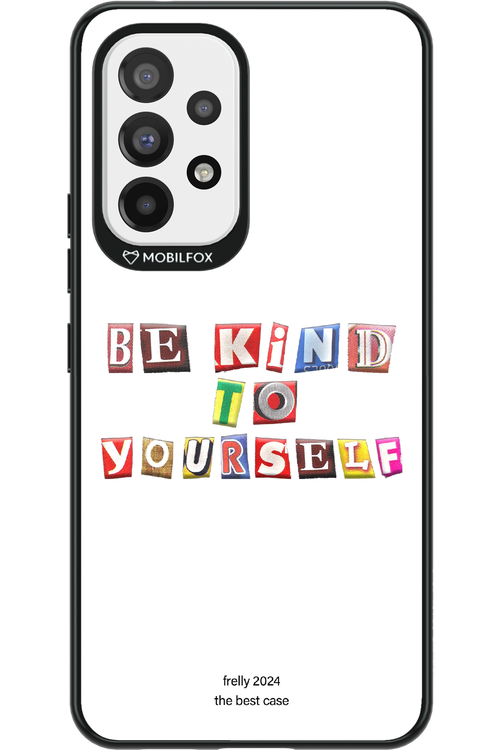 Be Kind To Yourself White - Samsung Galaxy A53
