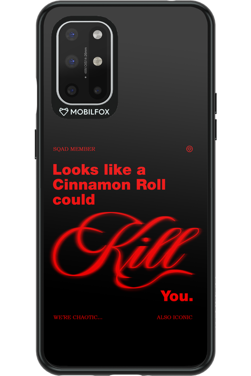 Cinnamon Killer - OnePlus 8T