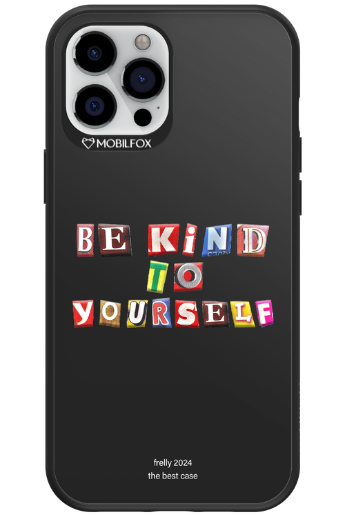 Be Kind To Yourself Black - Apple iPhone 12 Pro Max