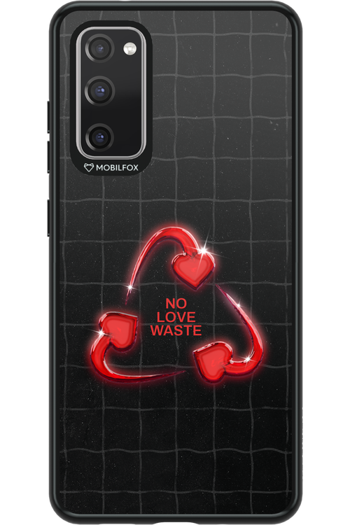 No Love Waste 2.0 - Samsung Galaxy S20 FE