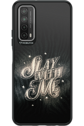 Slay with Me - Huawei P Smart 2021
