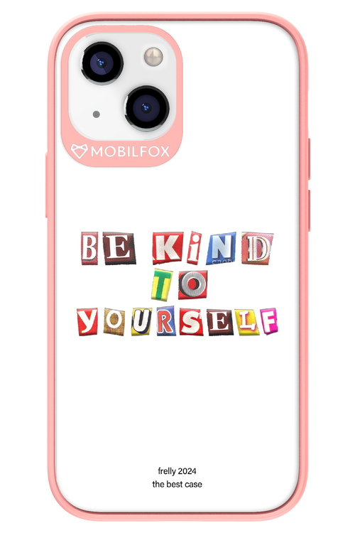 Be Kind To Yourself White - Apple iPhone 13 Mini