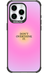 Don't Overthink It - Apple iPhone 15 Pro Max