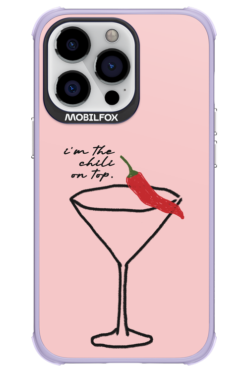 I'M THE CHILI ON TOP 2.0 - Apple iPhone 13 Pro
