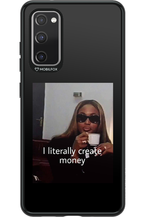 I literally create money - Samsung Galaxy S20 FE