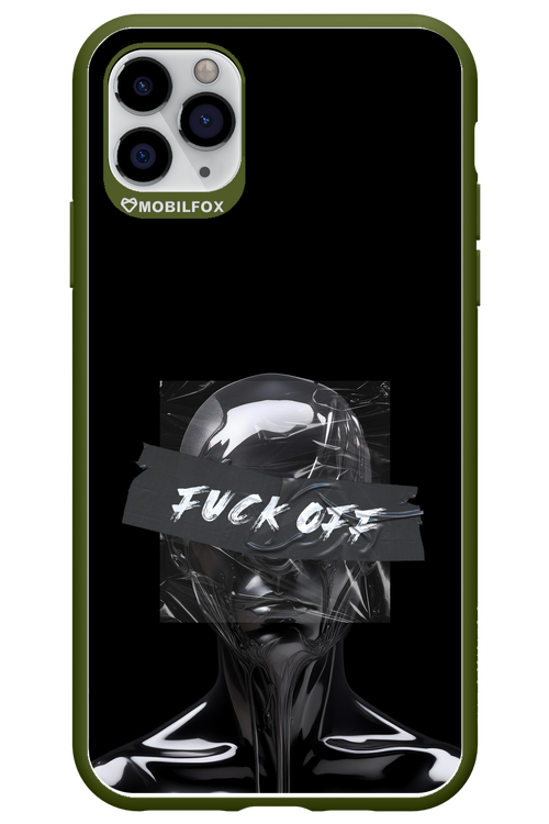 Fuck OFF 2.0 - Apple iPhone 11 Pro Max