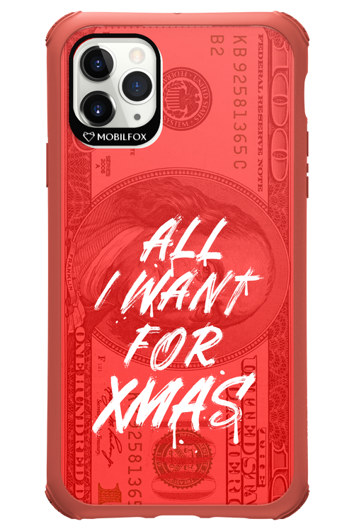 ALL I WANT FOR XMAS - Apple iPhone 11 Pro Max