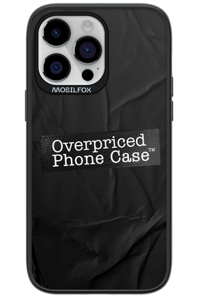 Overpriced Phone Case 2.0 - Apple iPhone 14 Pro Max