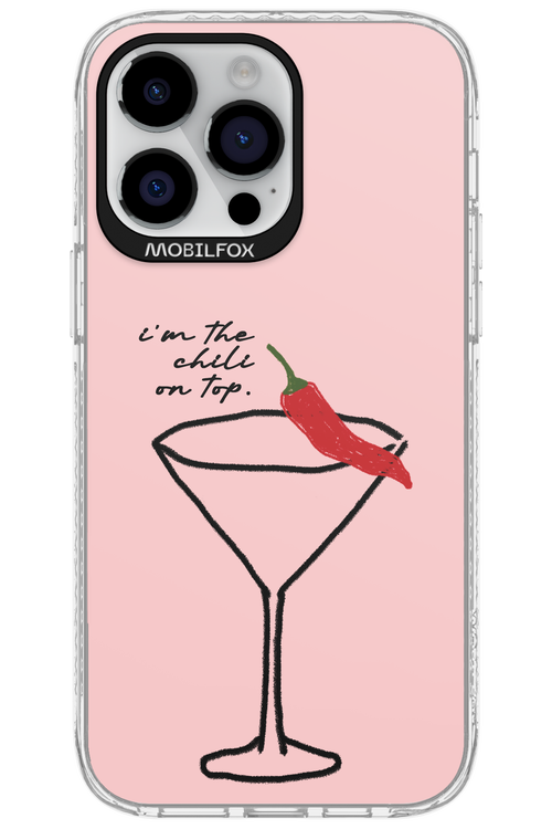 I'M THE CHILI ON TOP 2.0 - Apple iPhone 14 Pro Max