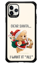 Dear Santa i want it all - Apple iPhone 11 Pro Max