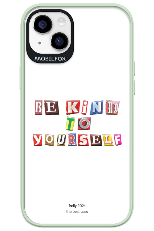 Be Kind To Yourself White - Apple iPhone 14 Plus