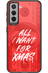 ALL I WANT FOR XMAS - Samsung Galaxy S21