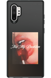 Not My Problem II 2.0 - Samsung Galaxy Note 10+