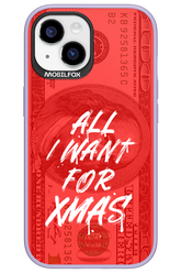 ALL I WANT FOR XMAS - Apple iPhone 15