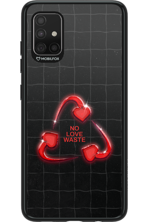 No Love Waste 2.0 - Samsung Galaxy A51