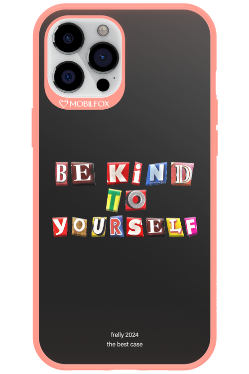 Be Kind To Yourself Black - Apple iPhone 12 Pro Max