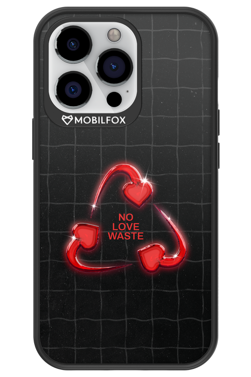 No Love Waste 2.0 - Apple iPhone 13 Pro