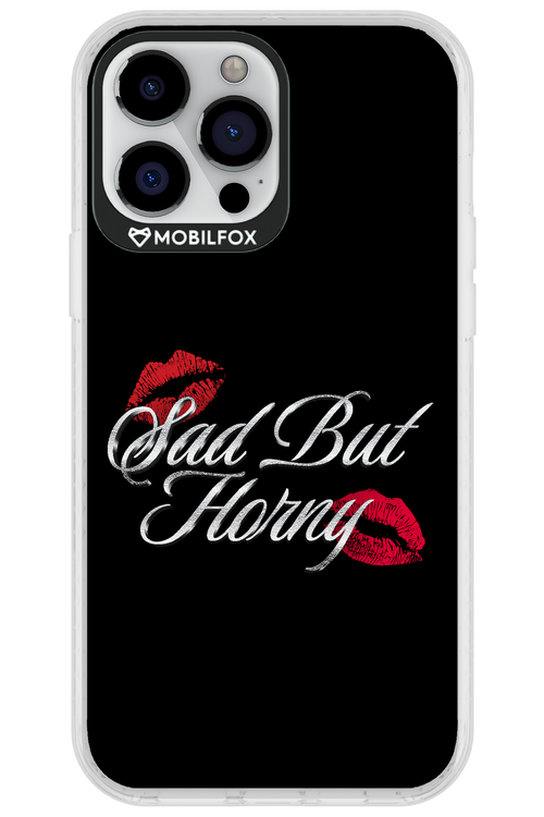 Sad But Horny 2.0 - Apple iPhone 13 Pro Max
