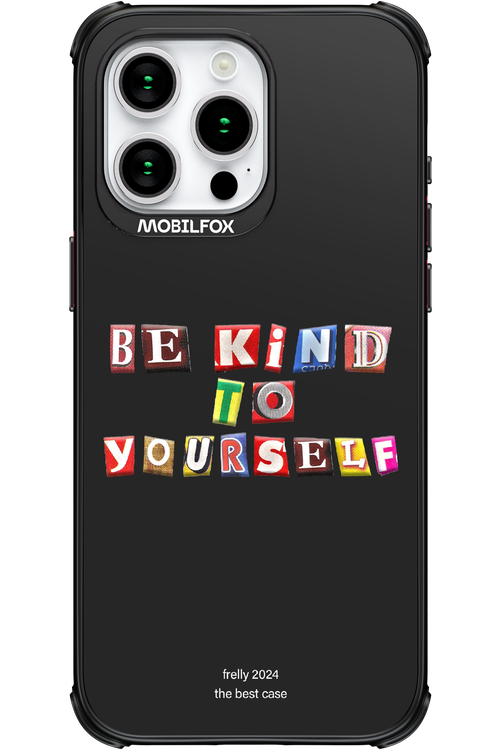 Be Kind To Yourself Black - Apple iPhone 15 Pro Max