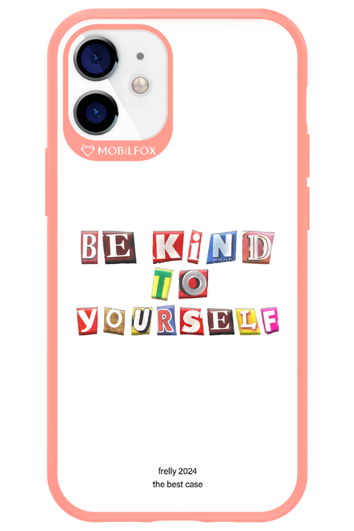Be Kind To Yourself White - Apple iPhone 12 Mini