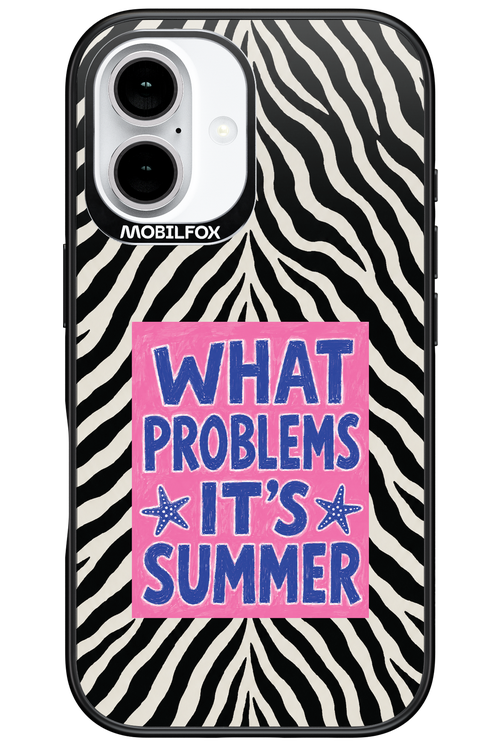 WHAT PROBLEM ITS SUMMER 2.0 - Apple iPhone 16