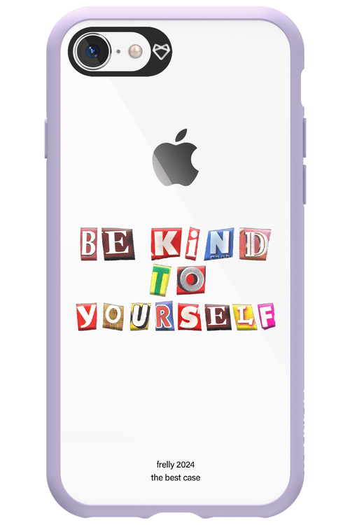 Be Kind To Yourself - Apple iPhone 8