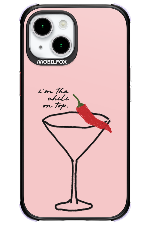I'M THE CHILI ON TOP 2.0 - Apple iPhone 15
