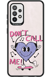 Don't Call Me! - Samsung Galaxy A72
