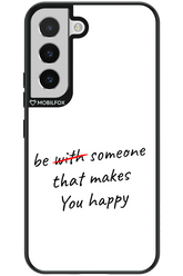 Choose Happiness - Samsung Galaxy S22