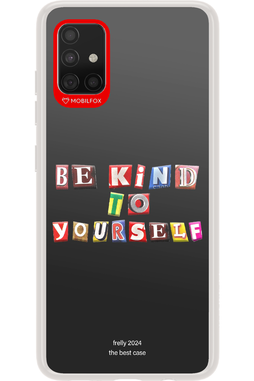 Be Kind To Yourself Black - Samsung Galaxy A51
