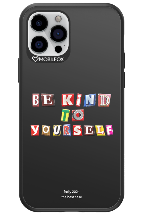 Be Kind To Yourself Black - Apple iPhone 12 Pro