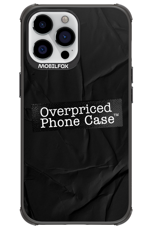 Overpriced Phone Case 2.0 - Apple iPhone 13 Pro Max