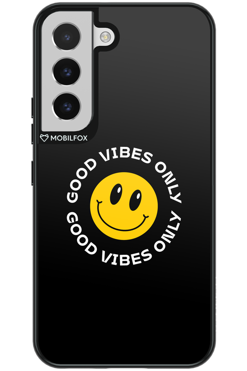 Good Vibes Only - Samsung Galaxy S22