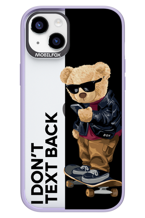 I Don’t Text Back - Apple iPhone 14 Plus