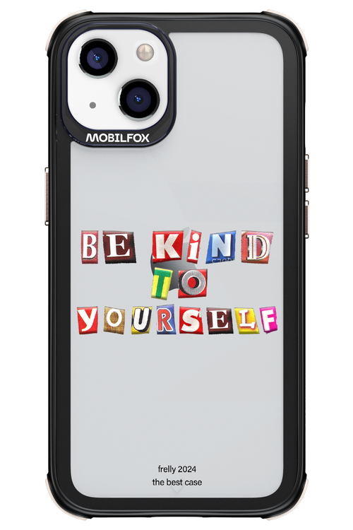 Be Kind To Yourself - Apple iPhone 13