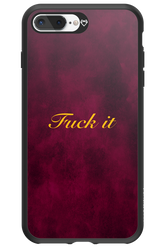 Fuck Itt - Apple iPhone 8 Plus