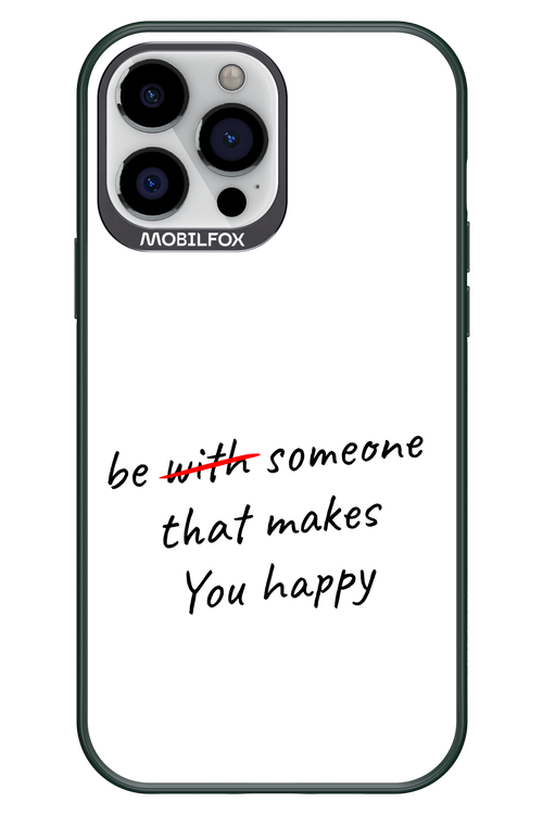 Choose Happiness - Apple iPhone 13 Pro Max