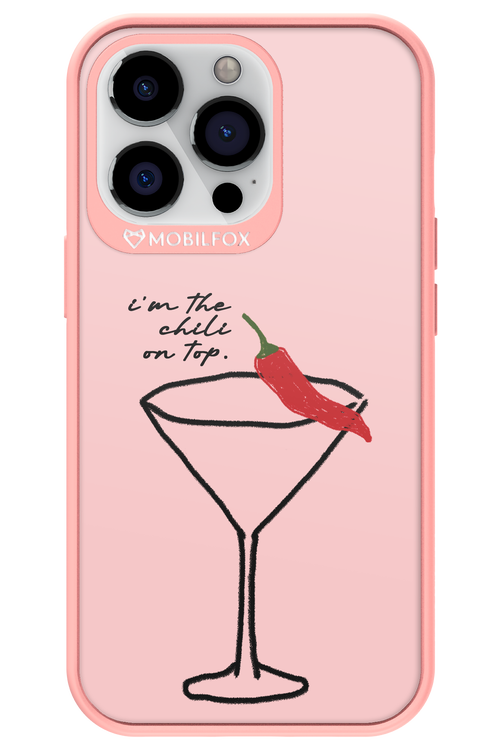 I'M THE CHILI ON TOP 2.0 - Apple iPhone 13 Pro