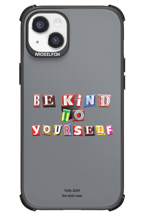 Be Kind To Yourself - Apple iPhone 14 Plus
